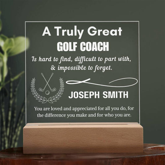 Truly Great Golf Coach Personalized Acrylic Sign: Custom Golf Coach – view 2