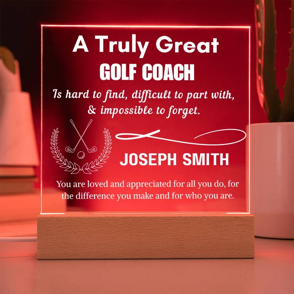 Truly Great Golf Coach Personalized Acrylic Sign: Custom Golf Coach – view 10