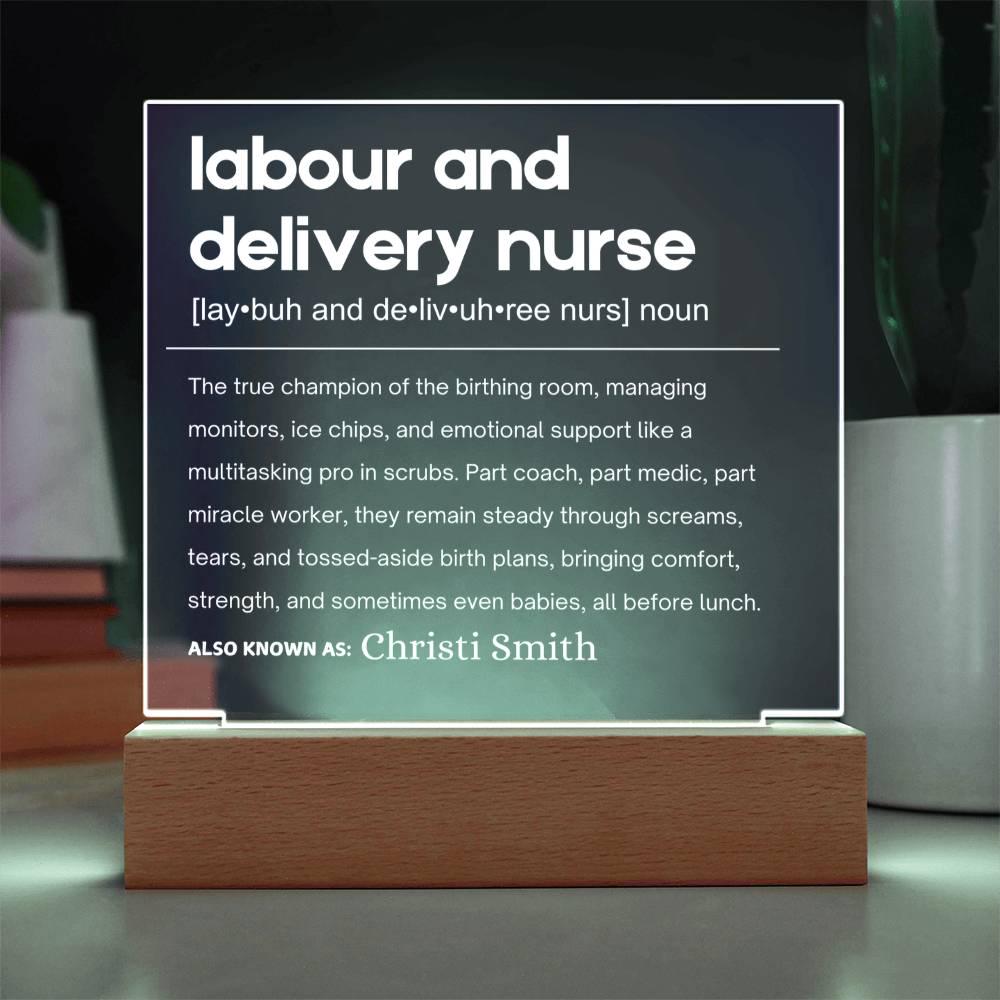Personalized labor and delivery nurse gift, LED acrylic plaque for L&D nurses