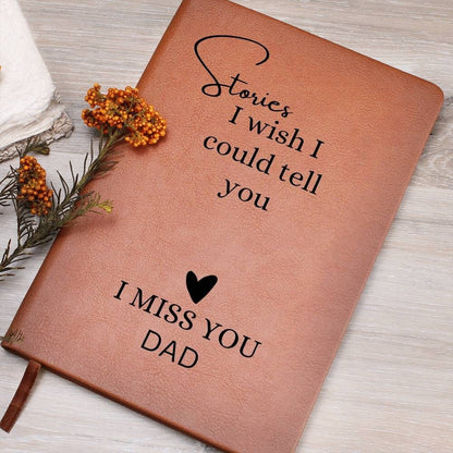 Dad memorial Journal Stories I wish I could tell you