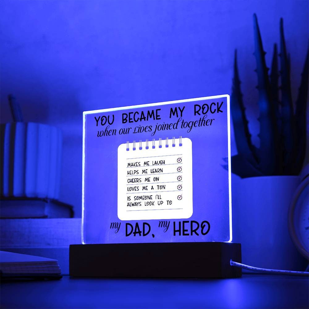 Dad you became my rock Acrylic Plaque – Gift for Dad – view 10