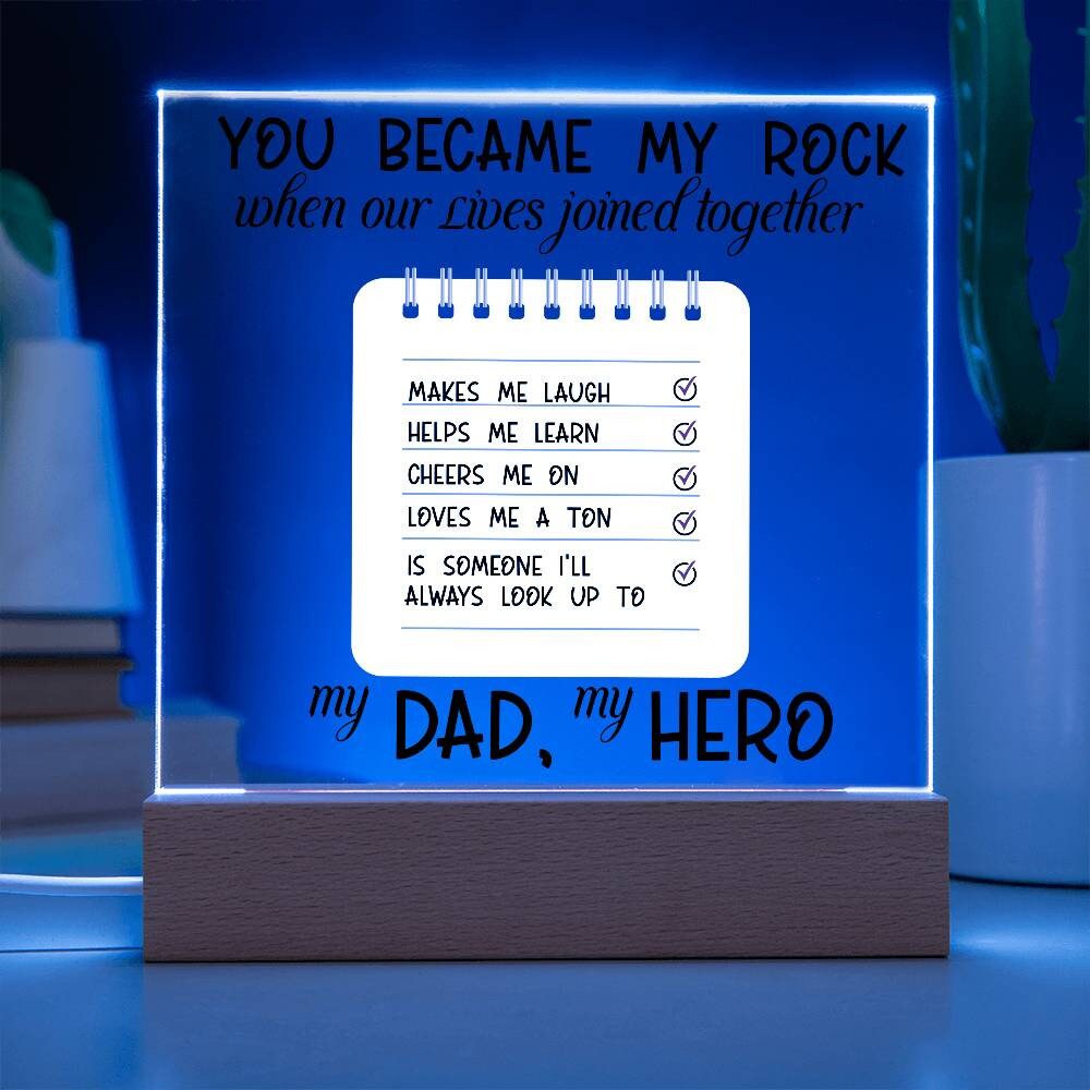 Dad you became my rock Acrylic Plaque – Gift for Dad – view 9