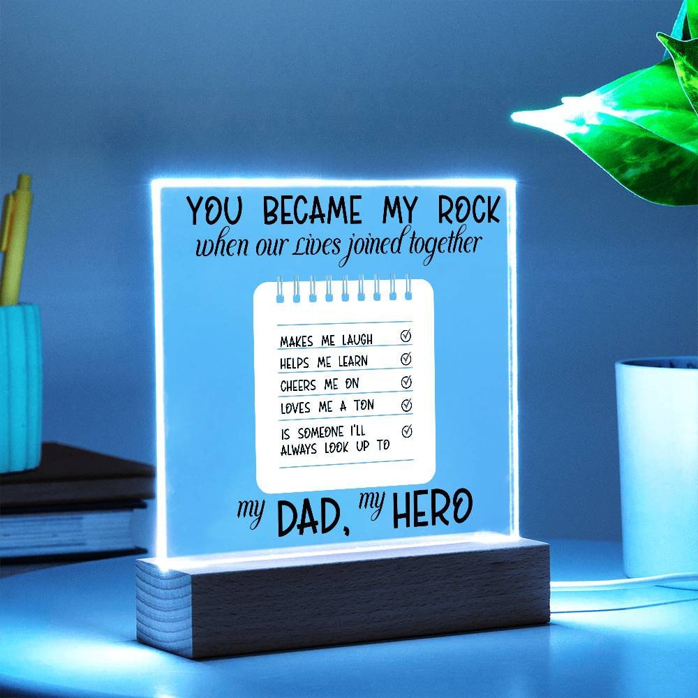 Dad you became my rock Acrylic Plaque, Gift for Dad, Best Dad ever, gift from daughter, gift for daddy, hero Dad, dad birthday gift, father