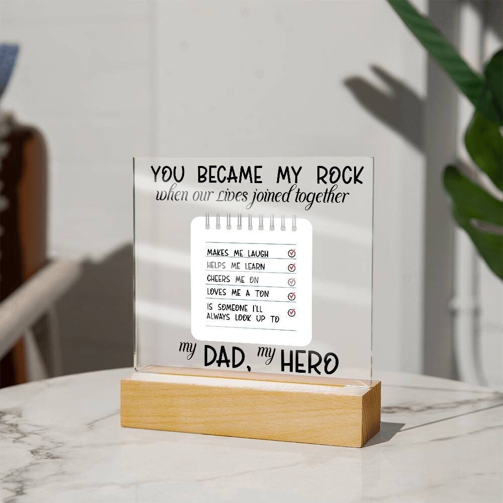 Dad you became my rock Acrylic Plaque, Gift for Dad, Best Dad ever, gift from daughter, gift for daddy, hero Dad, dad birthday gift, father