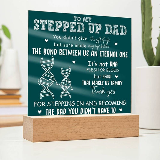 To my Stepped up Dad, Personalized Stepdad Acrylic Plaque Gift - Best Bonus Dad Father's Day, Birthday, Step Father Appreciation gift