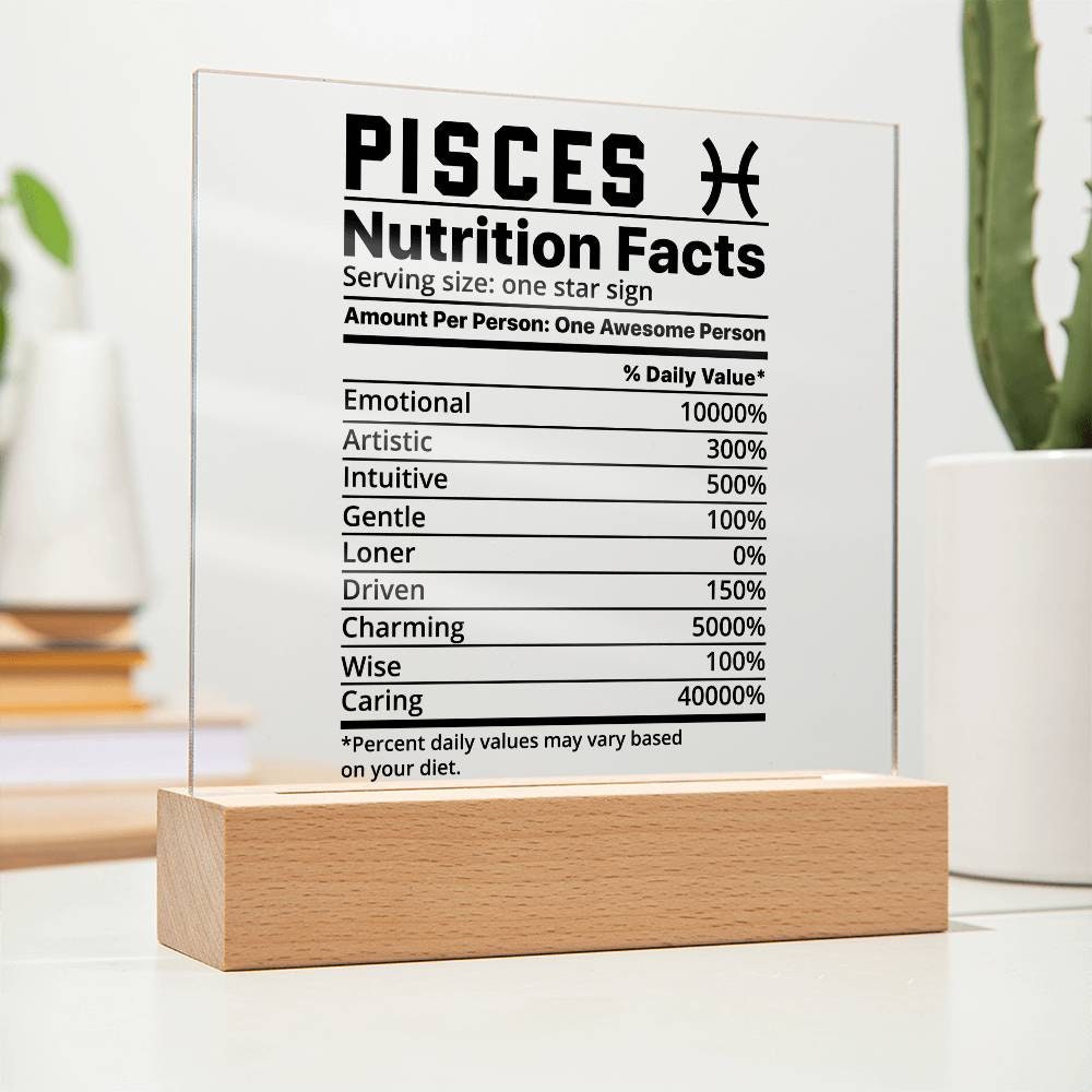 Pisces nutrition facts Acrylic LED plaque for Pisces friend zodiac