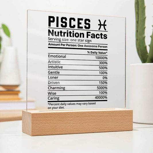 Pisces nutrition facts Acrylic LED plaque for Pisces friend zodiac