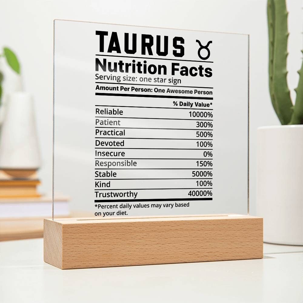 Taurus nutrition facts Acrylic LED plaque for Taurus friend zodiac