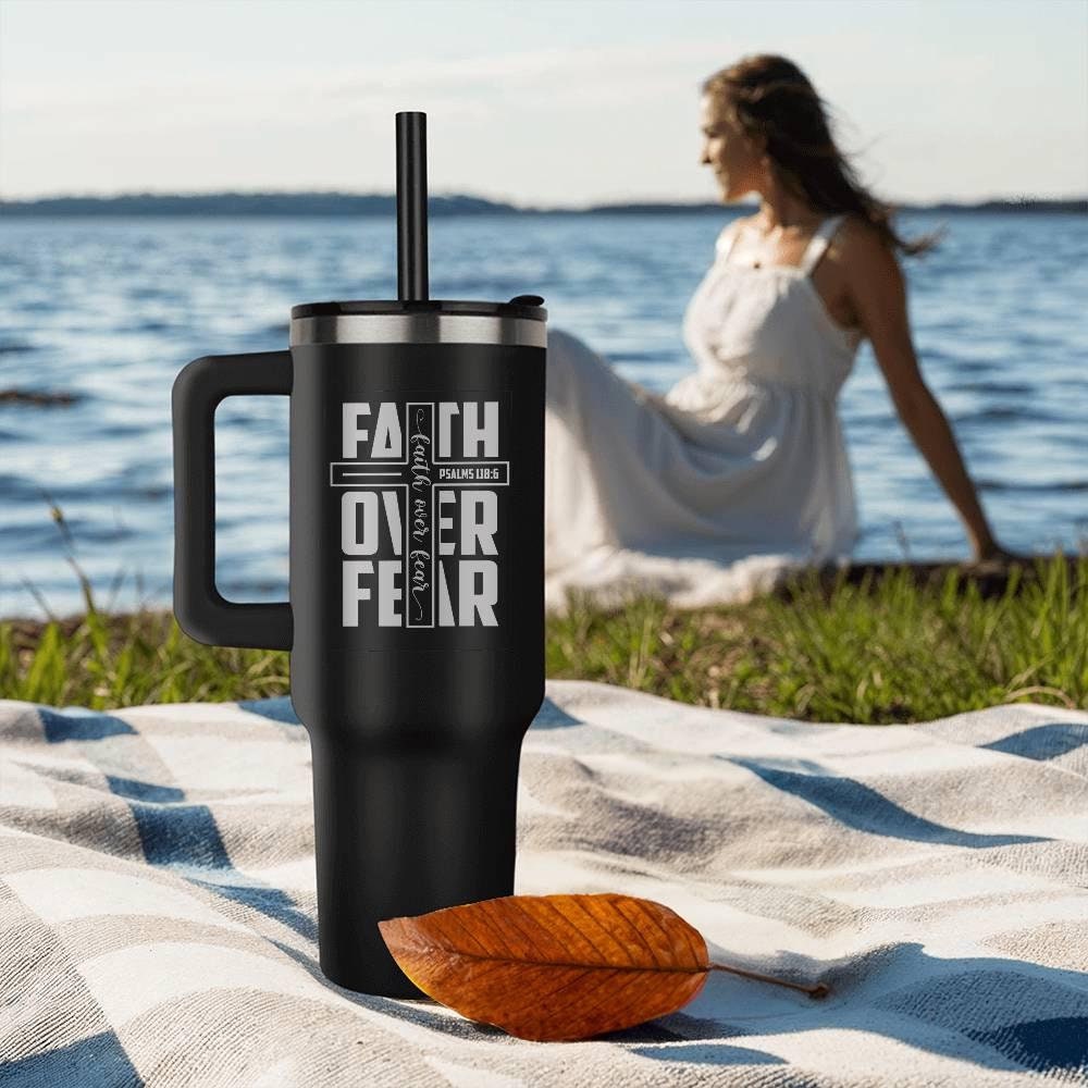Faith Over Fear 40oz Leaser Printed Tumbler with Handle