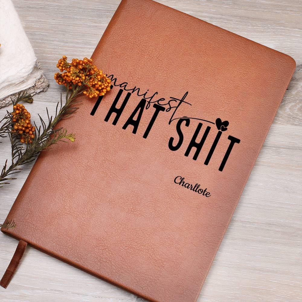 Manifest That Personalized Leather Journal – Manifesting Journal