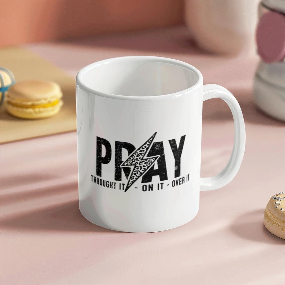 Pray Through It White ceramic Mug – Religious Gift – view 7