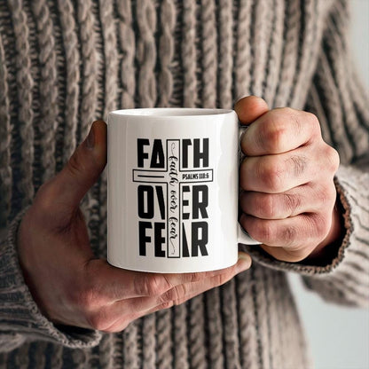 Faith Over Fear White Ceramic Mug – Motivational Bible Verse Mug
