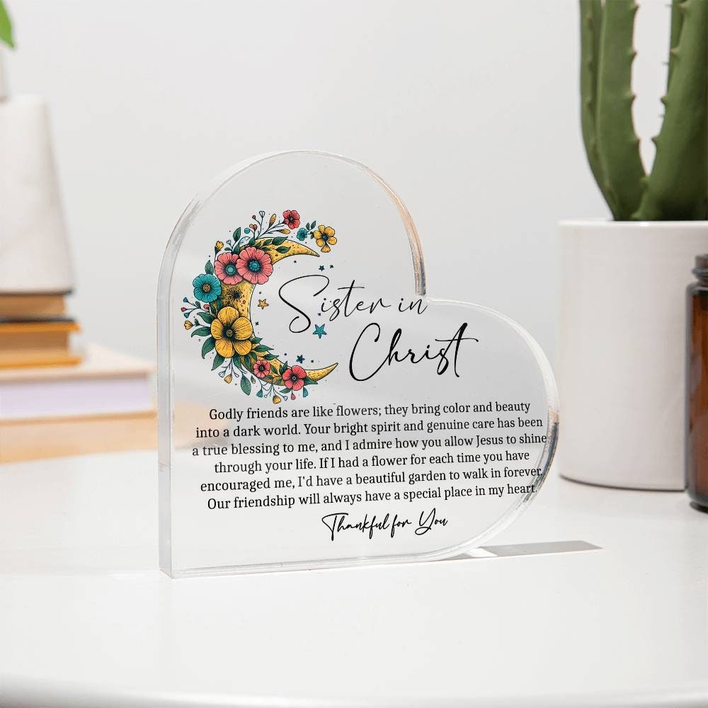 Sister in Christ friendship heart Acrylic plaque