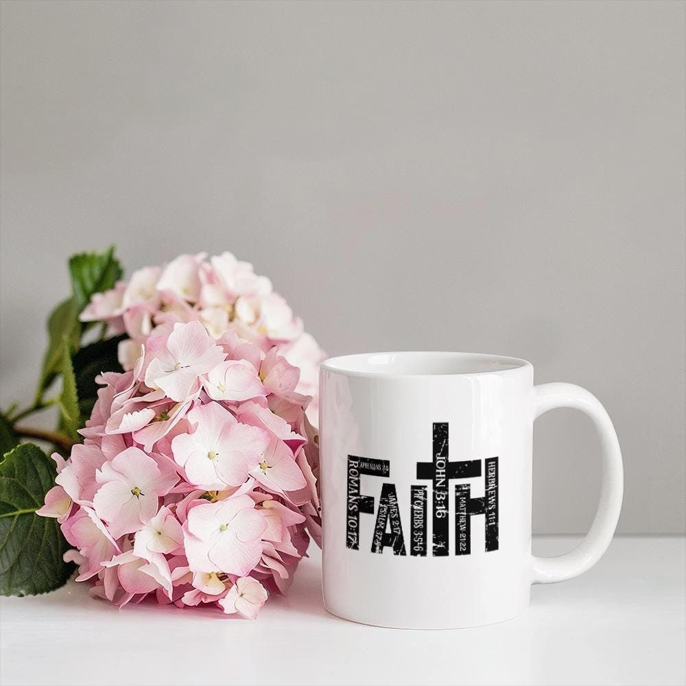 Faith Bible Verse Christian Coffee Mug – Gift for Christian Women
