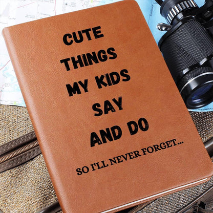 Cute Things My kids Say and Do Keepsake leather Journal for mom – view 6