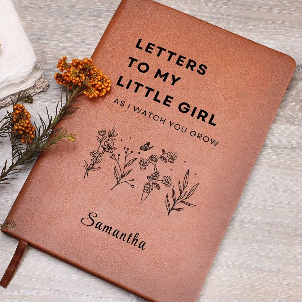 Personalized Letters to my Little Girl As I watch you grow Journal