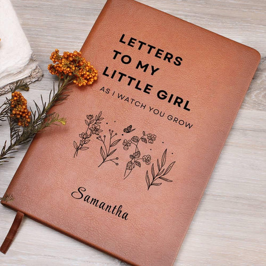 Personalized Letters to my Little Girl As I watch you grow Journal