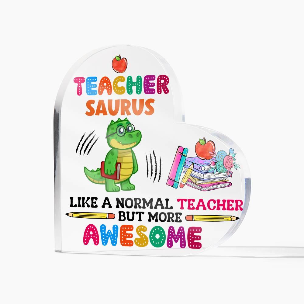 Teacher Saurus Heart Acrylic Plaque – Cute Teacher Gift – view 3