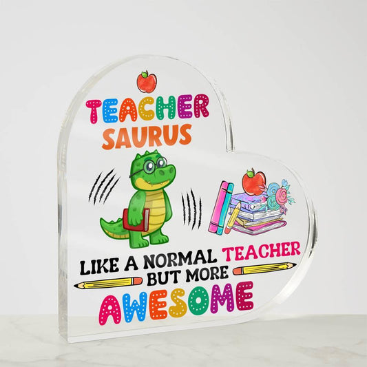 Teacher Saurus Heart Acrylic Plaque – Cute Teacher Gift – view 2