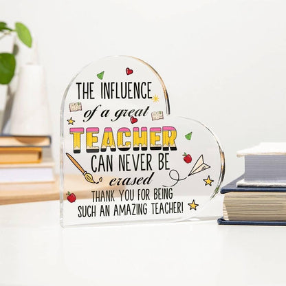 Influence of a Teacher Heart Acrylic Plaque – Unique Teacher Gift Idea