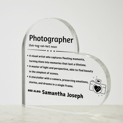 Photographer definition personalized Heart Acrylic Plaque – view 4