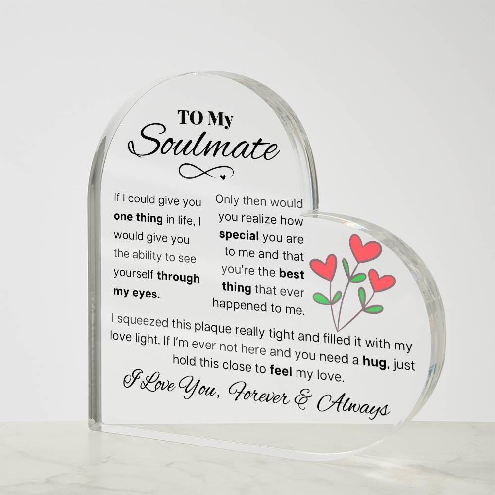 To My Soulmate Heart Acrylic Plaque – fiancé Gift – view 4