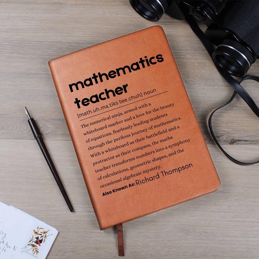 Mathematics Teacher Personalized Definition Leather Journal – view 10