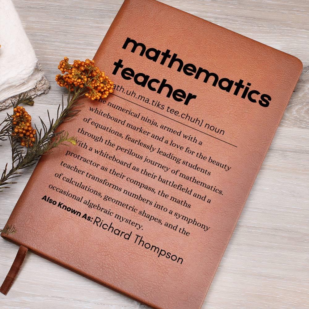 Mathematics Teacher Personalized Definition Leather Journal – view 9