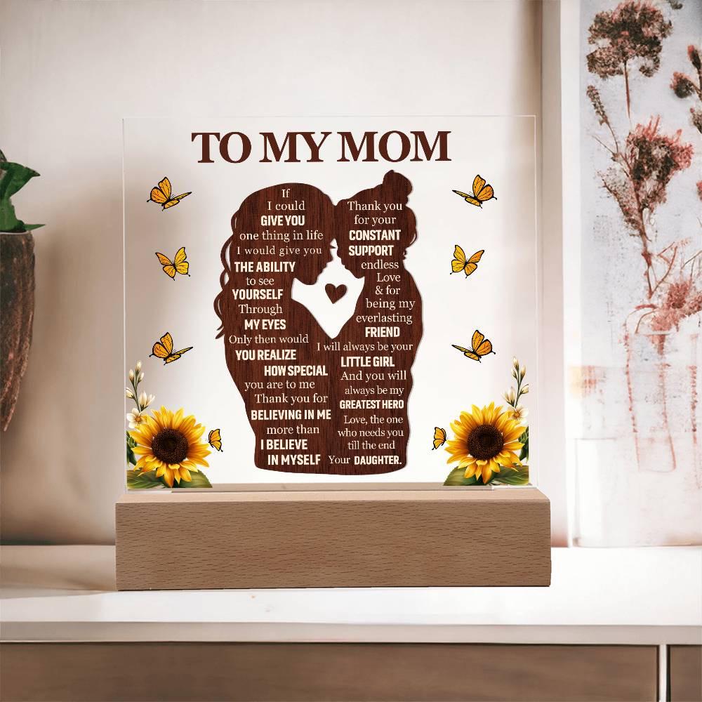 To My Mom Acrylic Plaque Gift from Daughter – Mother’s Day Gifts – view 10