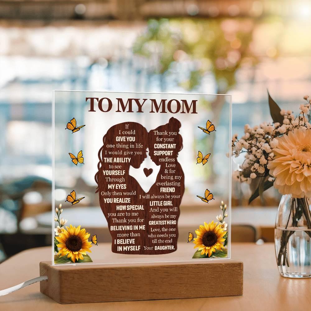 To My Mom Acrylic Plaque Gift from Daughter – Mother’s Day Gifts – view 3