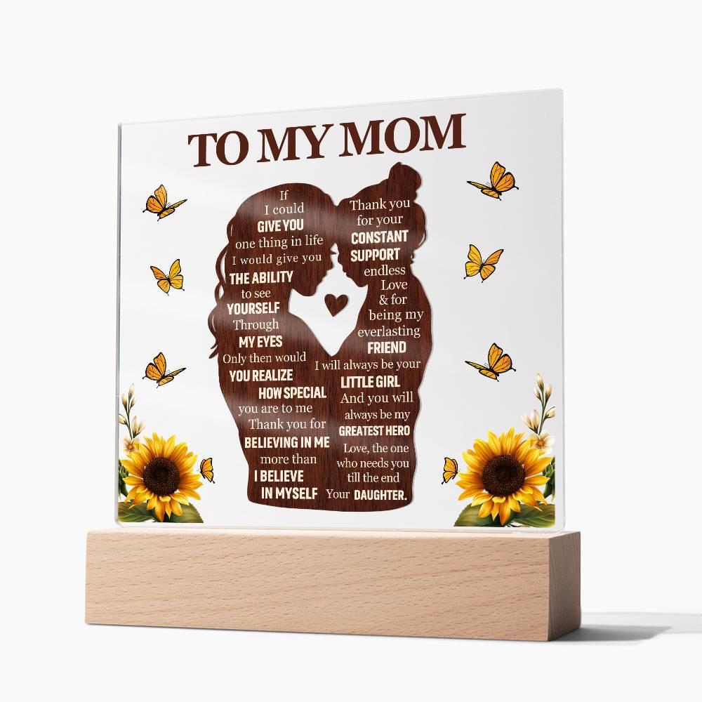 To My Mom Acrylic Plaque Gift from Daughter – Mother’s Day Gifts – view 9