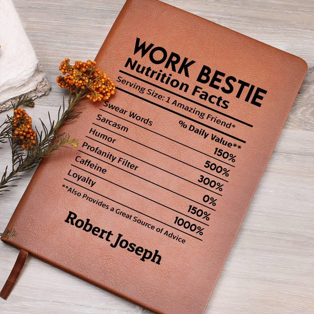 Work bestie nutrition facts personalized leather journal