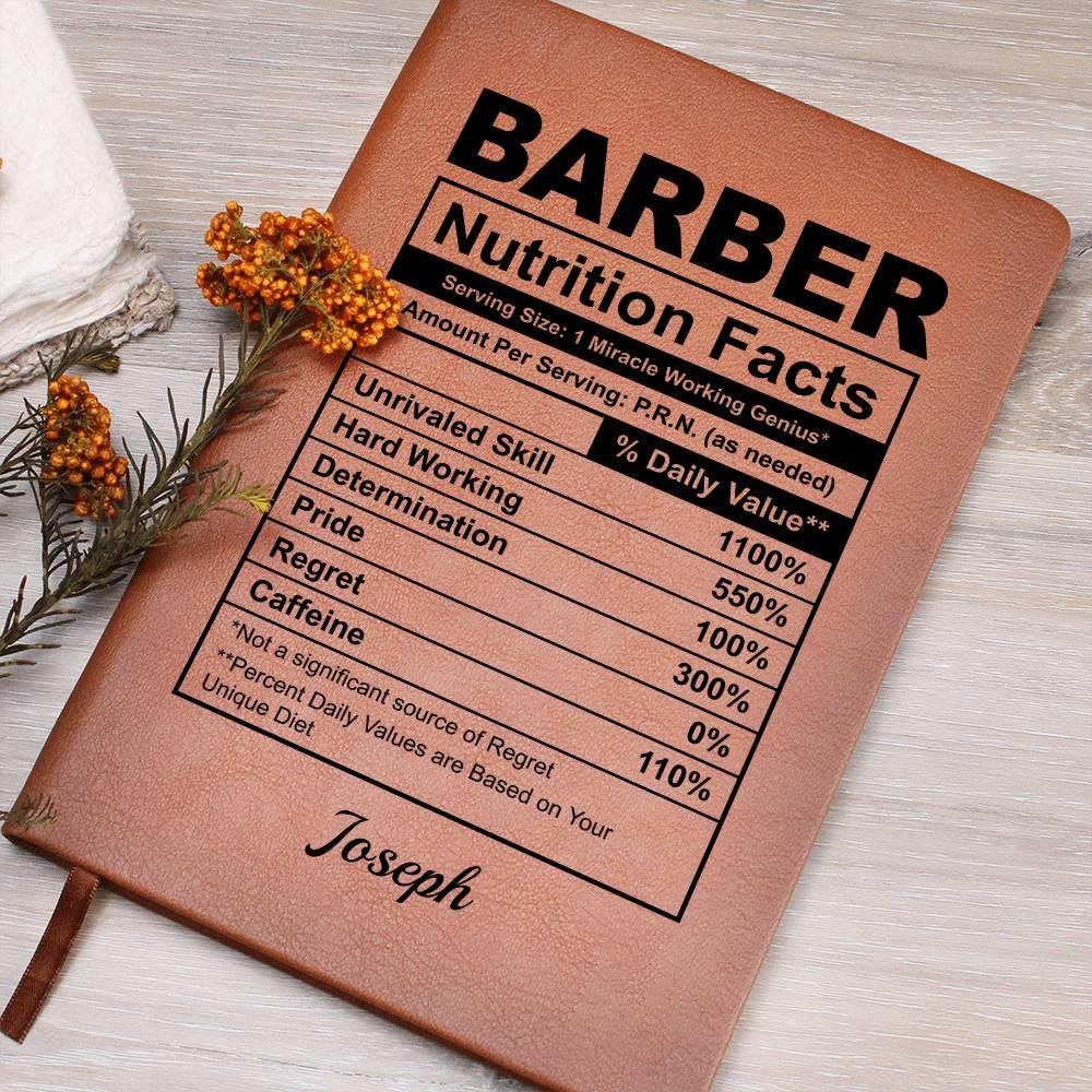 Personalized Barber Nutrition Facts Leather Journal – Gift for Barber