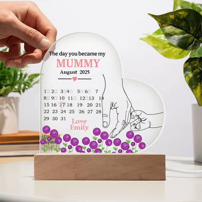 The day you became my Mummy Personalized Heart Acrylic Plaque