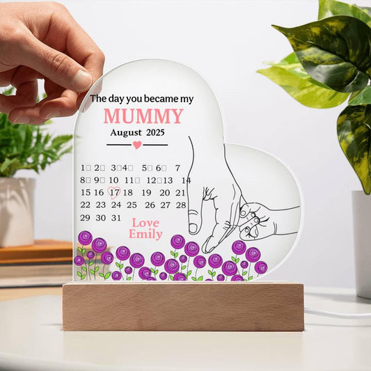 The day you became my Mummy Personalized Heart Acrylic Plaque