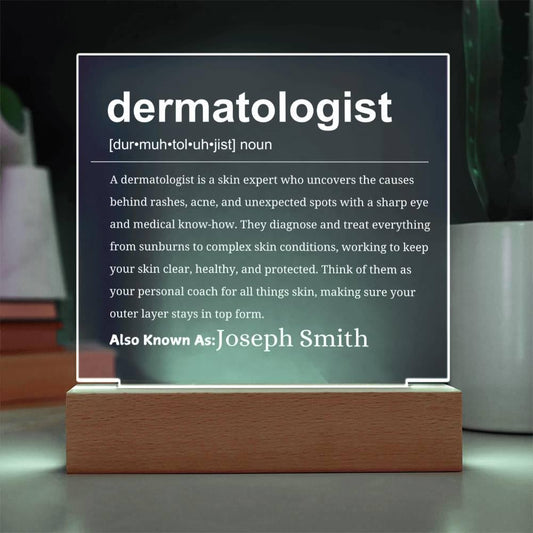 Personalized Dermatologist Acrylic Plaque: LED Base – Dermatology Gift