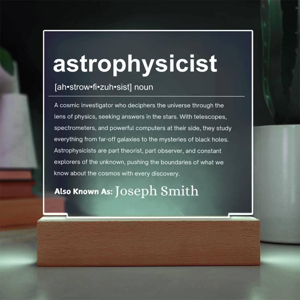 Astrophysicist Gift Personalized LED Acrylic Plaque
