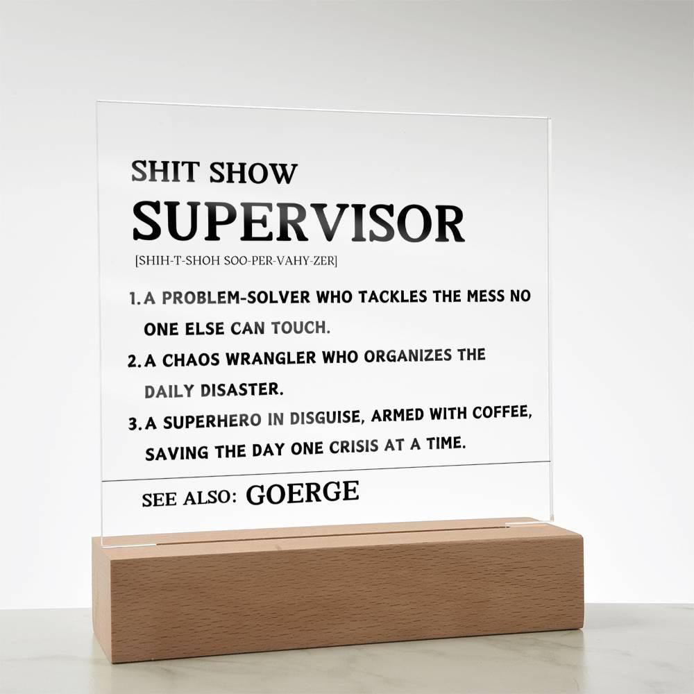 Shit Show Supervisor Personalized Acrylic Plaque – Supervisor Gifts – view 8