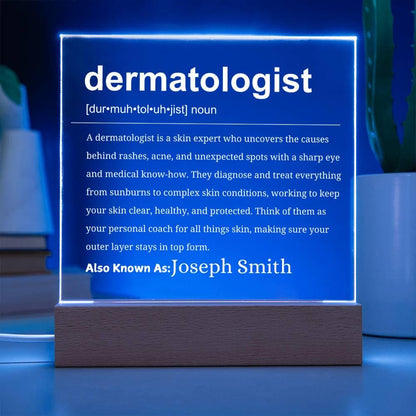 Personalized Dermatologist Acrylic Plaque: LED Base – Dermatology Gift – view 3