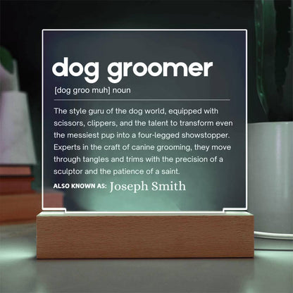 Dog Groomer Gift Personalized LED Acrylic Plaque