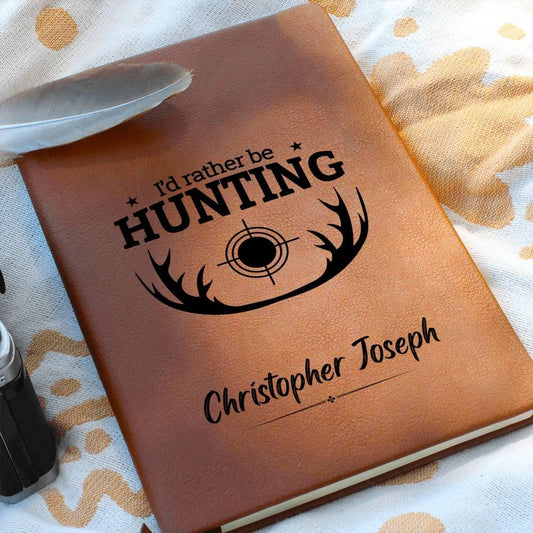 I'd Rather be Hunting Personalized Journal - Hunting Log Book