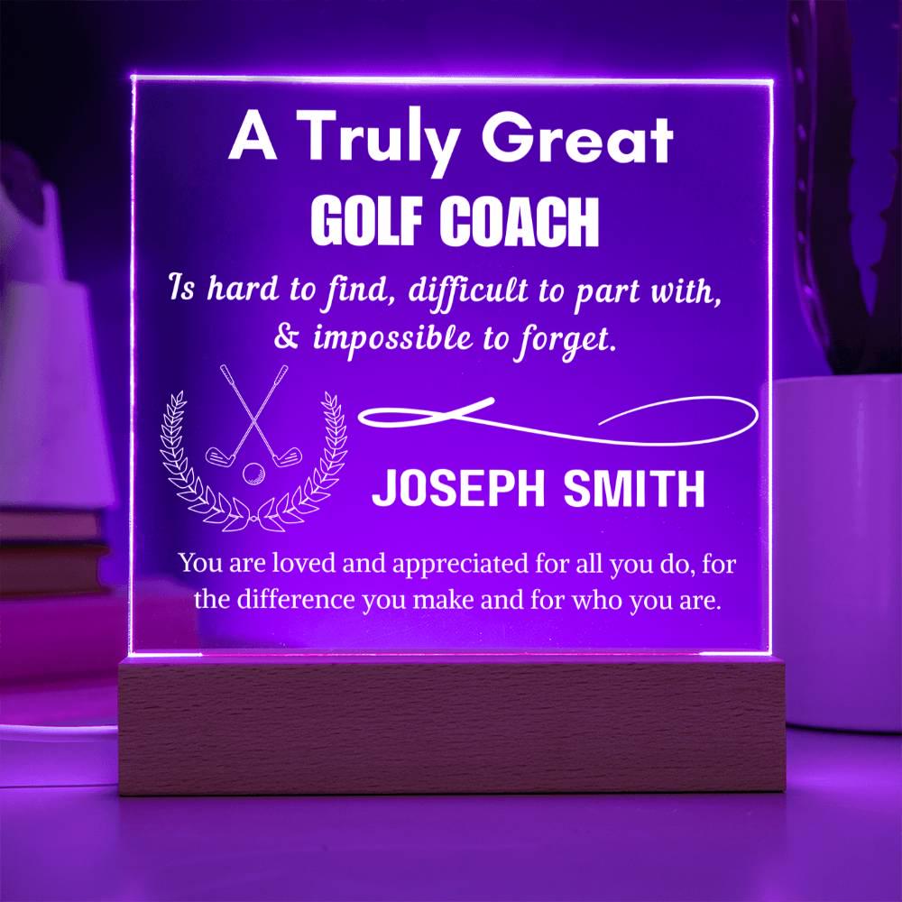 Truly Great Golf Coach Personalized Acrylic Sign: Custom Golf Coach – view 8