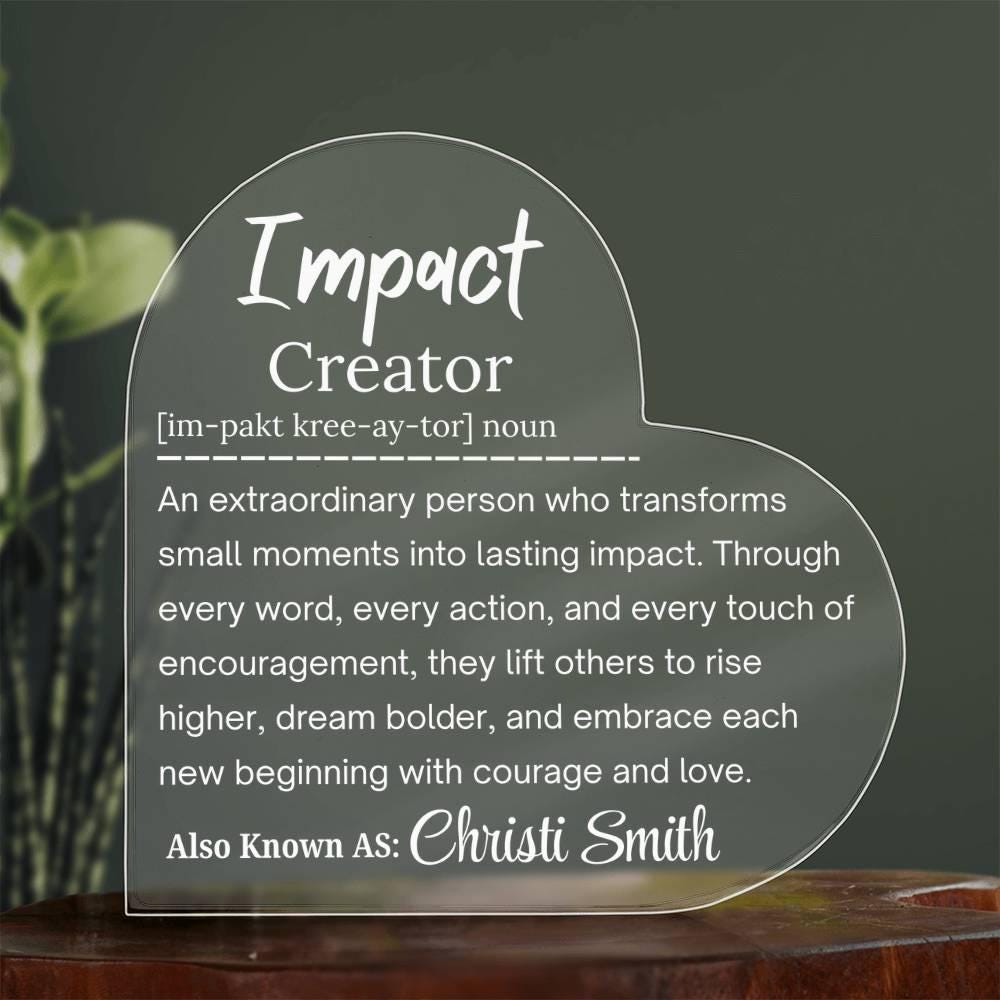 Impact Creator Personalized Acrylic Plaque – Gift for Team