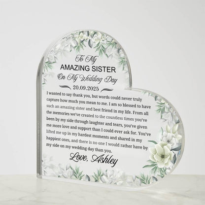 To My Sister on My Wedding Day Personalized Heart Acrylic Plaque – view 4