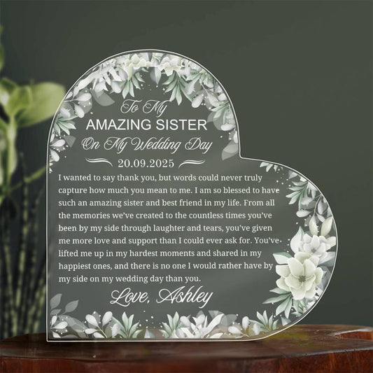 To My Sister on My Wedding Day Personalized Heart Acrylic Plaque