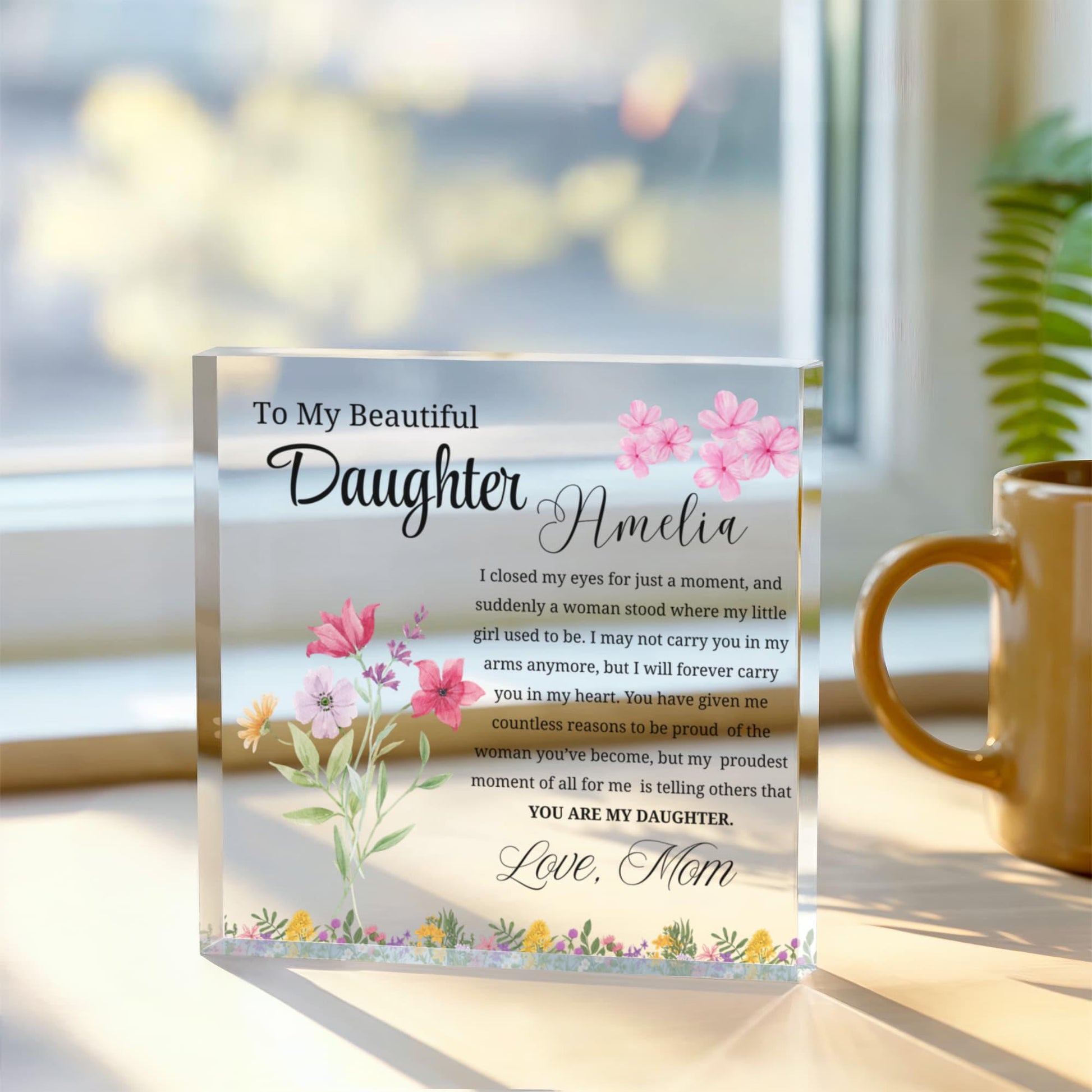 Personalized Daughter Gift Floral Acrylic Plaque – Gift from Mom – view 3