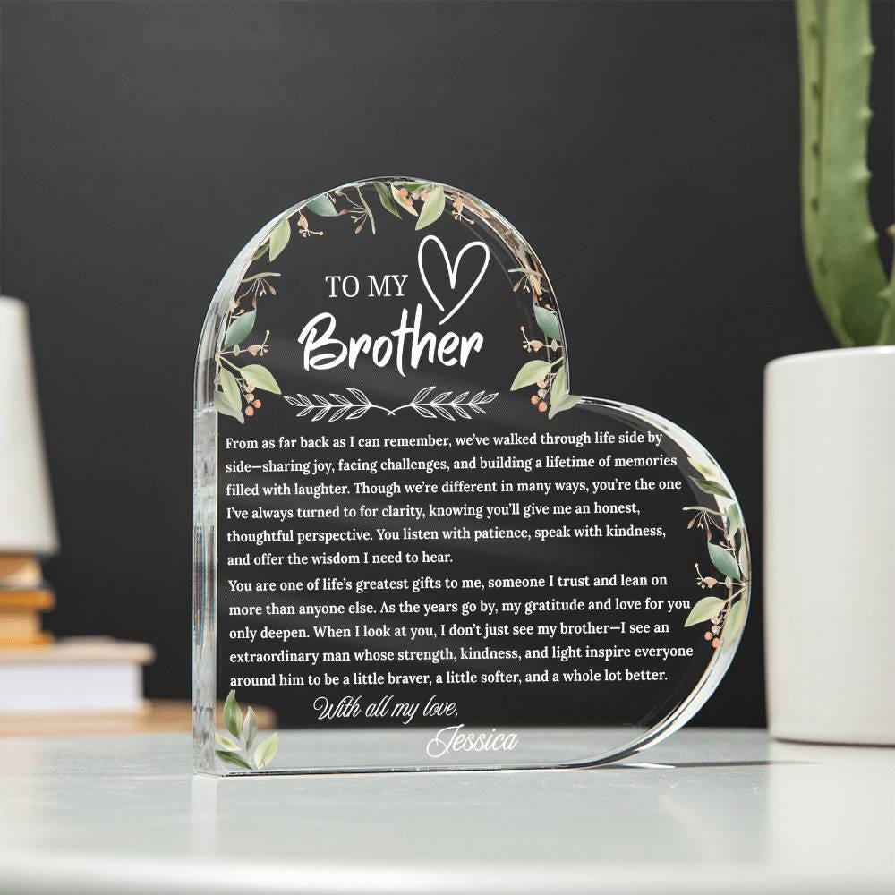 To My Brother Gift Personalized Heart Acrylic Plaque – view 2