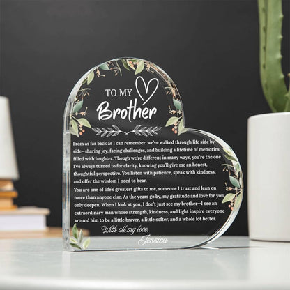 To My Brother Gift Personalized Heart Acrylic Plaque – view 2