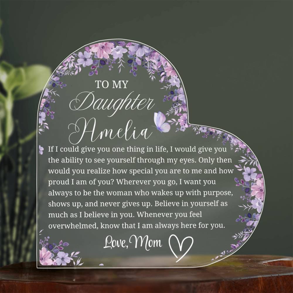 To My Daughter Personalized Heart Acrylic Plaque – Gift from Mom