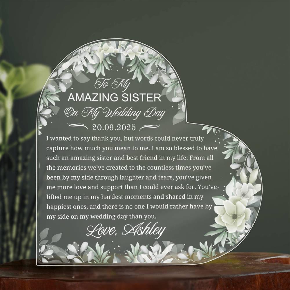 To My Sister on My Wedding Day Personalized Acrylic Plaque